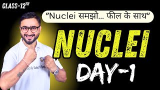 Nuclei Class 12 Physics | Nuclear Physics Full Concept | Day 1 | Rakesh Pandey