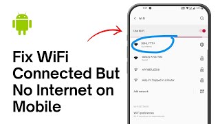 How to Fix WiFi Connected But No Internet on Mobile