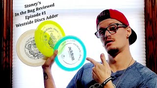 Stoney's In the Bag Reviewed Episode #1 - Westside Discs Adder