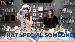 Gifts for that Special Someone