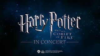 Harry Potter and the Goblet of Fire™ in Concert (Trailer)