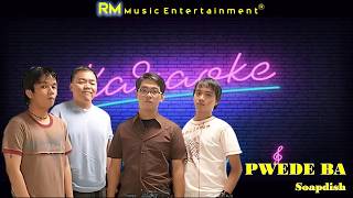 Pwede ba - Soapdish ®Karaoke HD #karaoke #pop #rock #opm