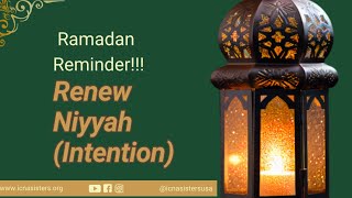 Ramadan Reminder—Renew Intention