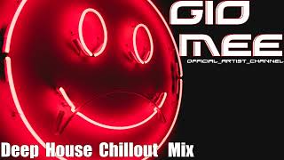 Deep Chill Music Mix #4 / Deep Disco Records / Mixed By Gio Mee