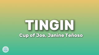 Cup of Joe - Tingin ft. Janine Teñoso (Lyrics)