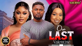 OUR LAST VALENTINE-MAURICE SAM,UCHE MONTANA,CHIOMA NWAOHA-Latest Nigerian Mov 2025 #trending #Movies