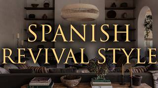 HOW TO DECORATE SPANISH REVIVAL STYLE | Our Top 5 Interior Design Tips for 2025