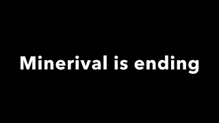 Minerival is shutting down
