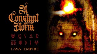 A Constant Storm - Lava Empire (Full Album)