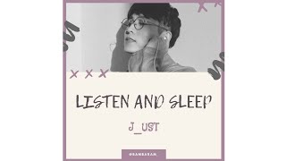 J_ust (그_냥) - Listen and Sleep (듣고 자요) [Sub Indo]