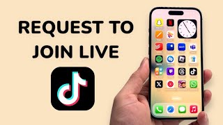 How To Request To Join Someone’s TikTok Live?