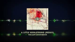 A Little High-Strung (Redux), by The Lady anoNYMous 