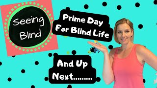 Stay In The Loop 👩‍🦯🛒 Prime Day Dwals and Updates
