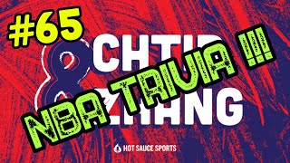 Chtib & Zhang 65 | NBA TRIVIA !! See who knows best