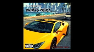 GutterBoy$ - Whats Next [Prod. Jdmakesbeats] (Official Audio)