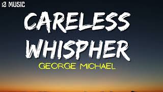 CARELESS WHISPER
