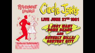 Circle Jerks – Live at the Peppermint Lounge, NYC – June 27, 1981