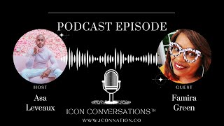 Icon Conversation: Interview with Famira Green