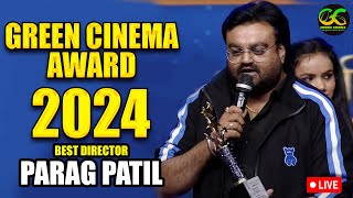 Best Director Parag Patil - Sangharsh 2  -Green Cinema Award - Bhojpuri Award Show - Award Show 2024