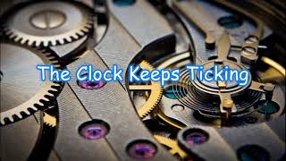 The Clock Keeps Ticking