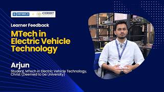 M.Tech in EV Technology at Christ University | Arjun | Student Review | Decibels Lab Collaboration