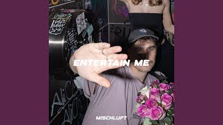 Entertain Me