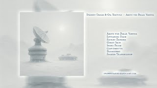 Dronny Darko & Oil Texture — Above the Polar Vortex (2025)