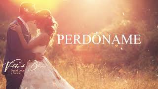 Daniel Lopez & Nohemi - Perdóname - Topic