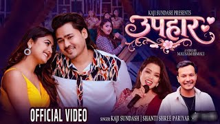 Upahar Kaji Sundash Shanti Shree Pariyar Ft Usha Uprety New Song 2026 2082