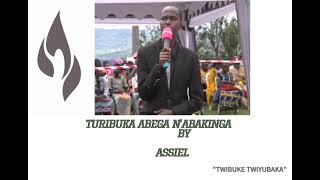 TURIBUKA ABEGA N'ABAKINGA by ASSIEL