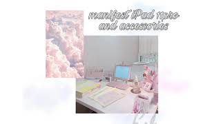 manifest iPad 11pro and accessories