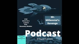 Mr. Millennial's Revenge ----- S1E3 Weird Al is a genius with Rosemary Minkler