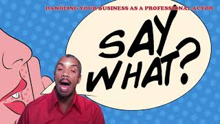 Handling Your Business as a Professional Actor - 12/28/17