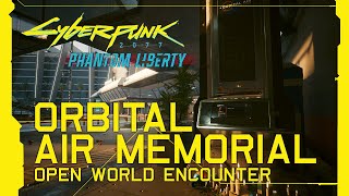 Cyberpunk 2077: Phantom Liberty - Orbital Air Memorial [Update 2.0]