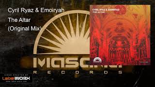 Cyril Ryaz & Emoiryah - The Altar (Original Mix)