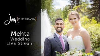 Mehta Wedding Ceremony - Live Stream (July 4th, 2020)