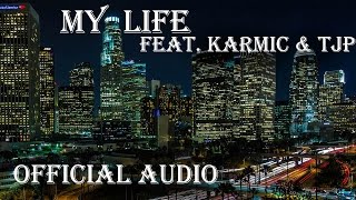 Vex - My Life feat  Karmics & TjP (Official Audio)