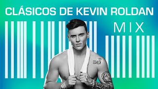 Clásicos de Kevin Roldan | Mix 2019 | Mr KR | Lo mejor de Kevin Roldan | "Baby Soltera" Vs lo viejo