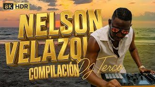 NELSON VELAZQUEZ COMPILACIÓN  -  DJ TERTO #LAMADITATERQUEDAD