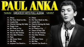 Paul Anka Songs - The Best Of Paul Anka - Greatest Hits Full Album Paul Anka