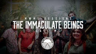 The Immaculate Beings - "Call Me" | MWMF Sessions