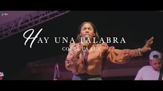Hay Una Palabra [Coral La Luz]