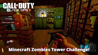This Minecraft Zombies Tower Challenge is FUNNY! - BO3 Zombies Modded Map