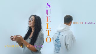 SUELTO - Bogdi Pașca / FEAT. @corobanandreea