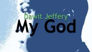 Dawit Jeffery - My God Promo
