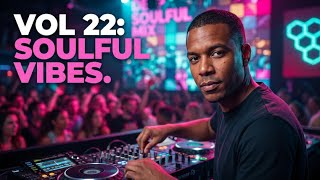 Deep Soulful House Mix Vol 22 | DJ Timmy Richardson