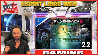 FLASHBACK 2 LIMITED EDITION PS5 LIVE STREAM #ELWGAMING2.2