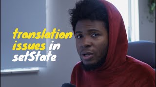 How to avoid translation issues in setState
