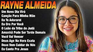 Rayne Almeida - Música gospel mais ouvida de 2024 - Álbum de músicas de Rayne Almeida #gospel2024