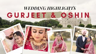 GURJEET & OSHIN | WEDDING HIGHLIGHTS